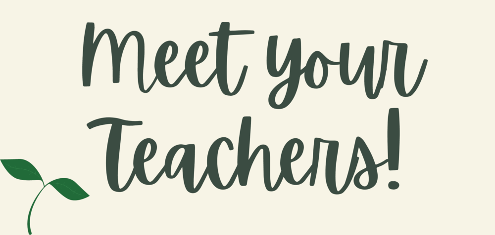 meet your teachers